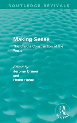 Making Sense (Routledge Revivals): The Child's Construction of the World - cover
