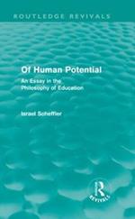 Of Human Potential (Routledge Revivals): An Essay in the Philosophy of Education