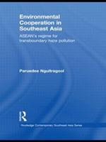 Environmental Cooperation in Southeast Asia: ASEAN's Regime for Trans-boundary Haze Pollution
