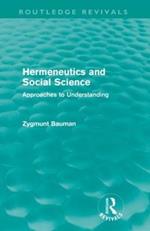 Hermeneutics and Social Science (Routledge Revivals): Approaches to Understanding
