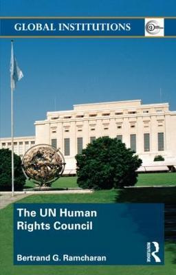 The UN Human Rights Council - Bertrand Ramcharan - cover