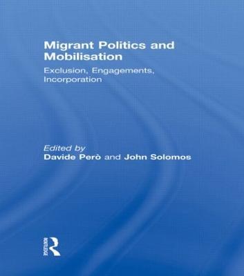 Migrant Politics and Mobilisation: Exclusion, Engagements, Incorporation - cover