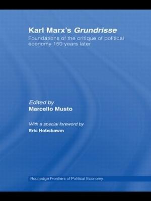 Karl Marx's Grundrisse: Foundations of the critique of political economy 150 years later - cover