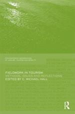 Fieldwork in Tourism: Methods, Issues and Reflections
