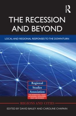 The Recession and Beyond: Local and Regional Responses to the Downturn - cover