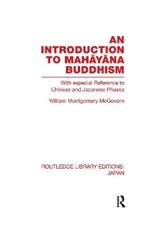 An Introduction to Mahayana Buddhism: With especial Reference to Chinese and Japanese Phases