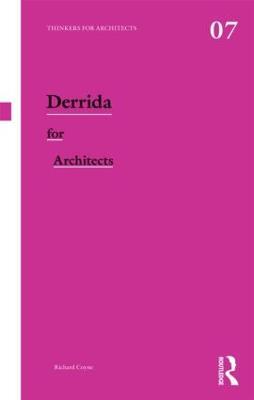 Derrida for Architects - Richard Coyne - cover