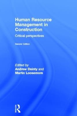 Human Resource Management in Construction: Critical Perspectives - cover