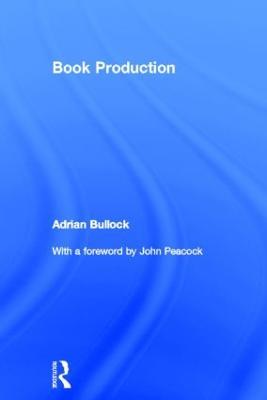 Book Production - Adrian Bullock - cover