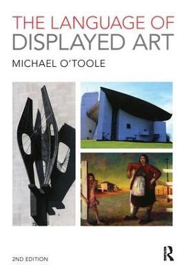 The Language of Displayed Art - Michael O'Toole - cover