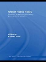 Global Public Policy: Business and the Countervailing Powers of Civil Society