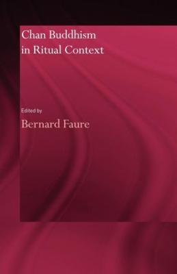 Chan Buddhism in Ritual Context - cover
