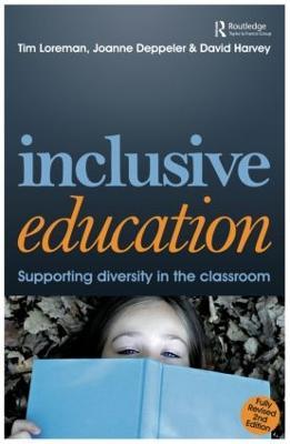 Inclusive Education: A Practical Guide to Supporting Diversity in the Classroom - Tim Loreman,Joanne Deppeler - cover