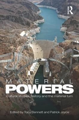 Material Powers: Cultural Studies, History and the Material Turn - cover