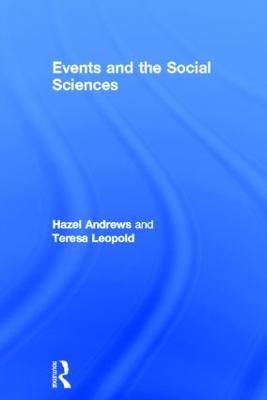 Events and The Social Sciences - Hazel Andrews,Teresa Leopold - cover