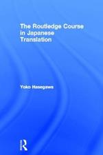 The Routledge Course in Japanese Translation