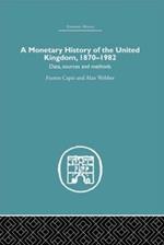 A Monetary History of the United Kingdom: 1870-1982