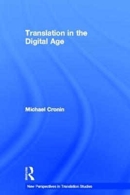 Translation in the Digital Age - Michael Cronin - cover