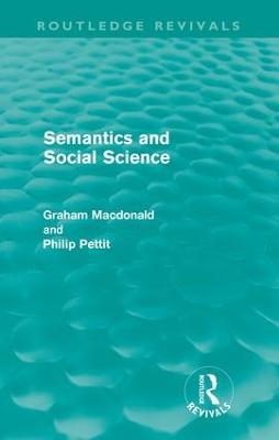 Semantics and Social Science - Graham MacDonald,Philip Pettit - cover