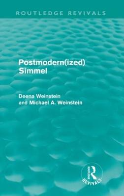 Postmodernized Simmel - Deena Weinstein,Michael Weinstein - cover