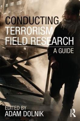 Conducting Terrorism Field Research: A Guide - cover