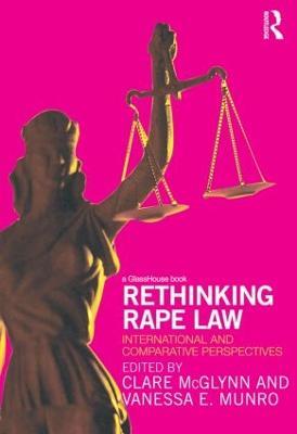 Rethinking Rape Law: International and Comparative Perspectives - cover