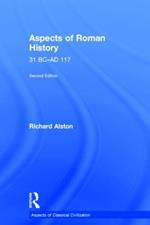 Aspects of Roman History 31 BC-AD 117