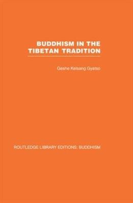 Buddhism in the Tibetan Tradition: A Guide - Geshe Kelsang Gyatso - cover