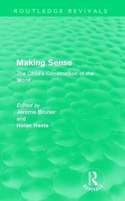 Making Sense (Routledge Revivals): The Child's Construction of the World - cover