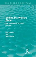 Selling the Welfare State: The Privatisation of Public Housing