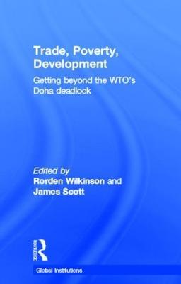Trade, Poverty, Development: Getting Beyond the WTO's Doha Deadlock - cover