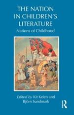 The Nation in Children’s Literature: Nations of Childhood