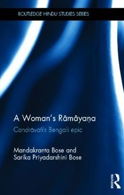A Woman's Ramayana: Candrāvatī's Bengali Epic - Mandakranta Bose,Sarika Bose - cover