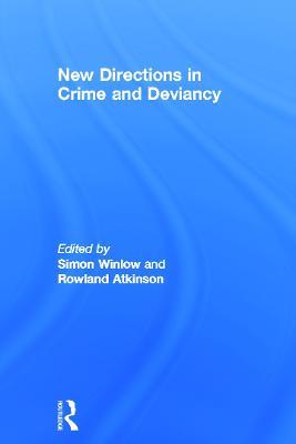 New Directions in Crime and Deviancy - cover