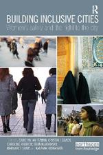 Building Inclusive Cities: Women’s Safety and the Right to the City