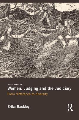 Women, Judging and the Judiciary: From Difference to Diversity - Erika Rackley - cover
