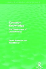 Common Knowledge (Routledge Revivals): The Development of Understanding in the Classroom