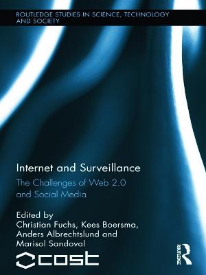 Internet and Surveillance: The Challenges of Web 2.0 and Social Media - cover