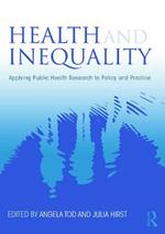 Health and Inequality: Applying Public Health Research to Policy and Practice