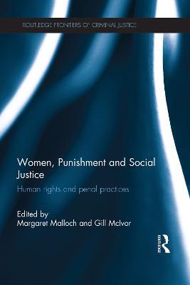 Women, Punishment and Social Justice: Human Rights and Penal Practices - cover