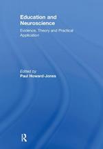 Education and Neuroscience: Evidence, Theory and Practical Application