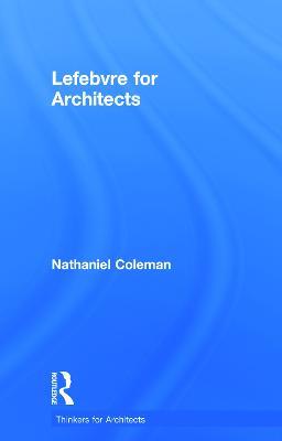 Lefebvre for Architects - Nathaniel Coleman - cover