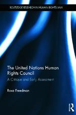 The United Nations Human Rights Council: A Critique and Early Assessment