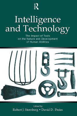 Intelligence and Technology: The Impact of Tools on the Nature and Development of Human Abilities - cover