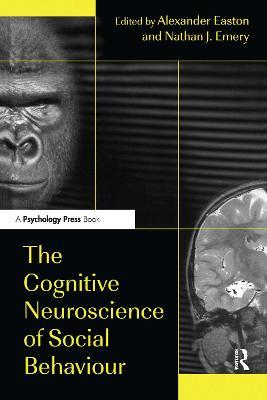 The Cognitive Neuroscience of Social Behaviour - cover