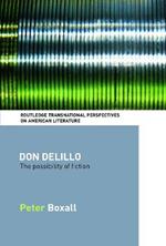 Don DeLillo: The Possibility of Fiction