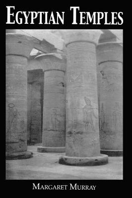 Egyptian Temples - Margaret Murray - cover