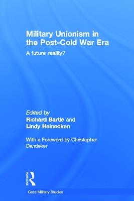 Military Unionism In The Post-Cold War Era: A Future Reality? - cover