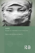 Sars: Reception and Interpretation in Three Chinese Cities
