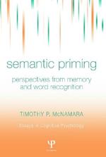 Semantic Priming: Perspectives from Memory and Word Recognition
